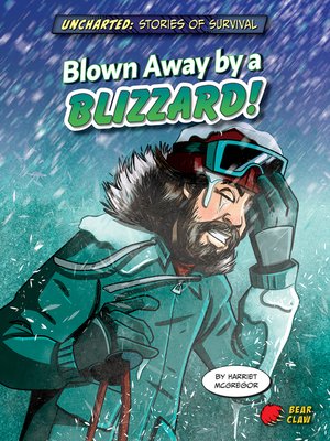 cover image of Blown Away by a Blizzard!